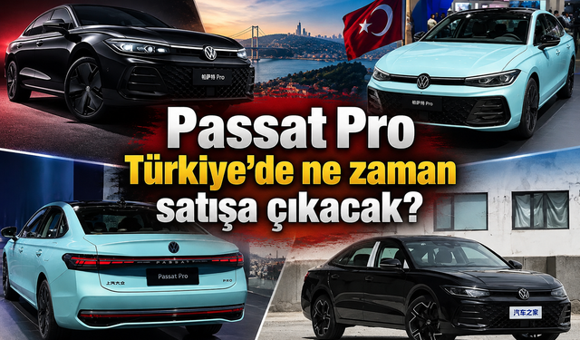 Passat Pro Türkiye'de ne zaman satışa çıkacak?