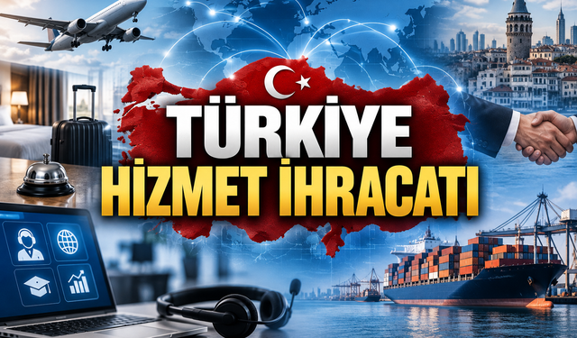 Türkiye'nin hizmet ihracatı 124,9 milyar dolara çıktı