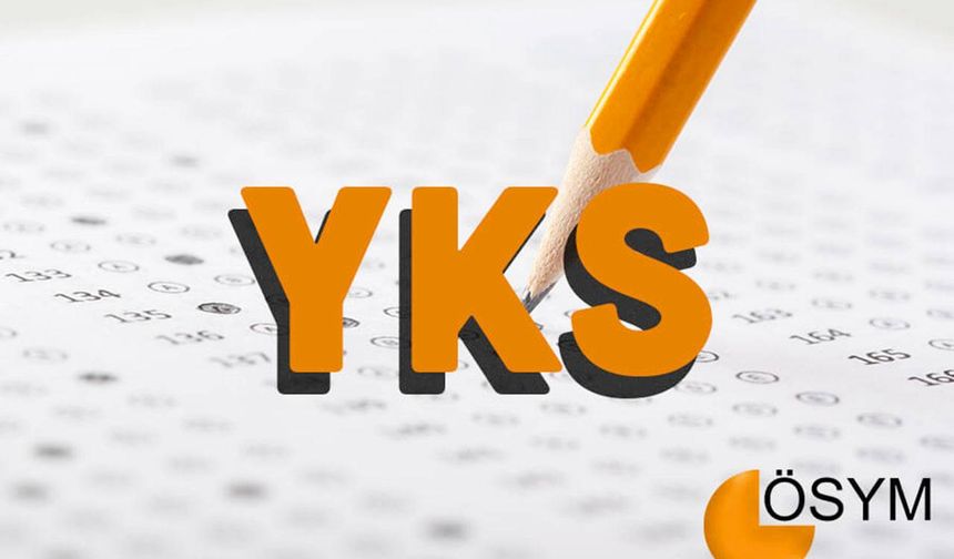 2025- YKS tercih sonuçları ne zaman açıklanacak?