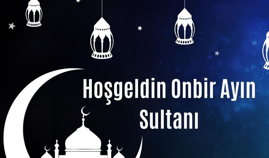 "Bu mübarek ayda oruçlarımız, dualarımız ve iyiliklerimiz kabul olsun. Ramazan’ın feyzi üzerinize olsun!"