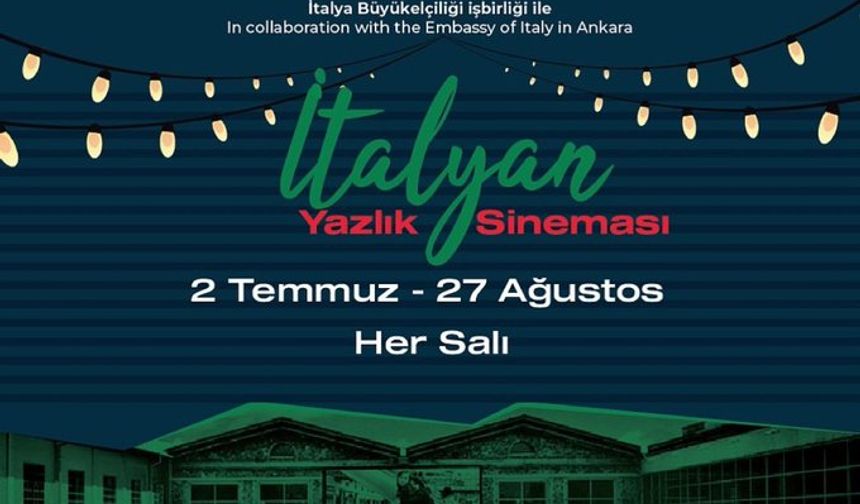 Başkentte yaz akşamları İtalyan sinemasıyla renklenecek!