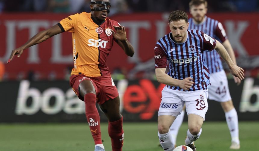 Zirve maçı: Trabzonspor ile Galatasaray karşı karşıya