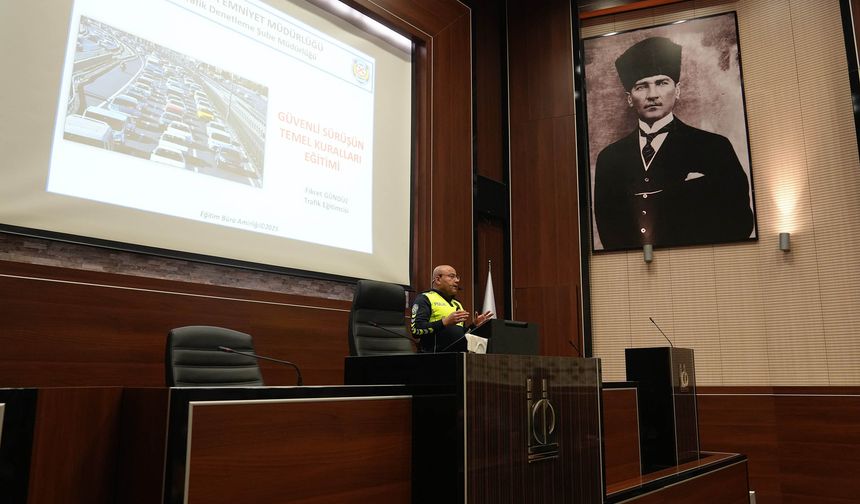Keçiören’de Belediye personeline trafik bilinci eğitimi verildi
