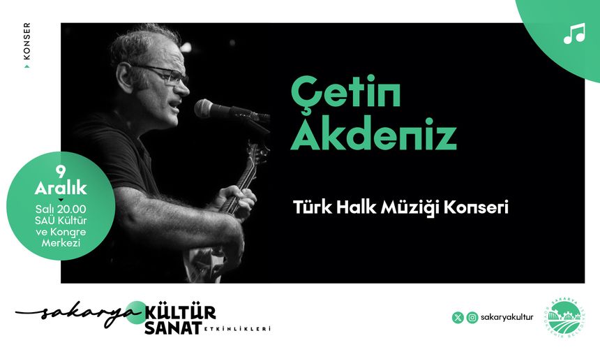 Çetin Akdeniz’den Sakarya’da Türk Halk Müziği ziyafeti