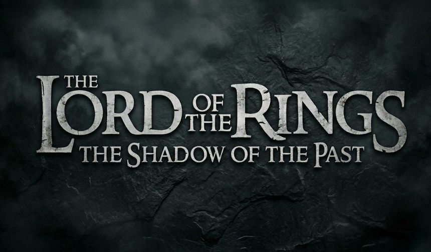Yüzüklerin Efendisi devam filmi Geçmişin Gölgeleri geliyor!