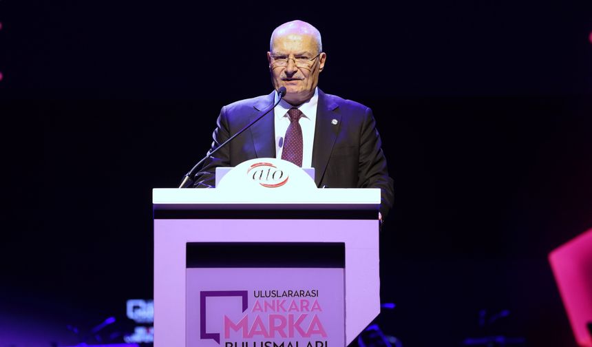 ATO Başkanı Baran: Ankara marka şehir olacak