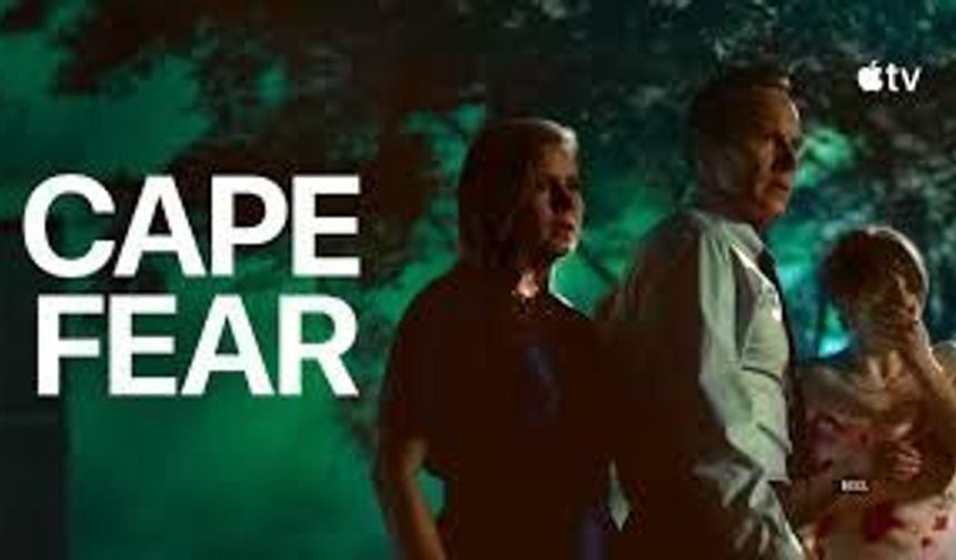 Cape Fear dizisinin konusu ne, oyuncuları kimler?