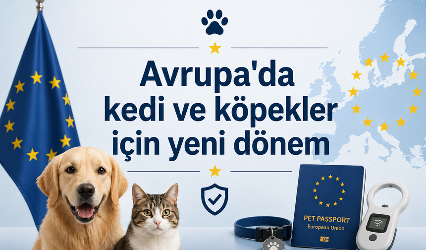 Avrupa'da kedi ve köpekler için yeni dönem