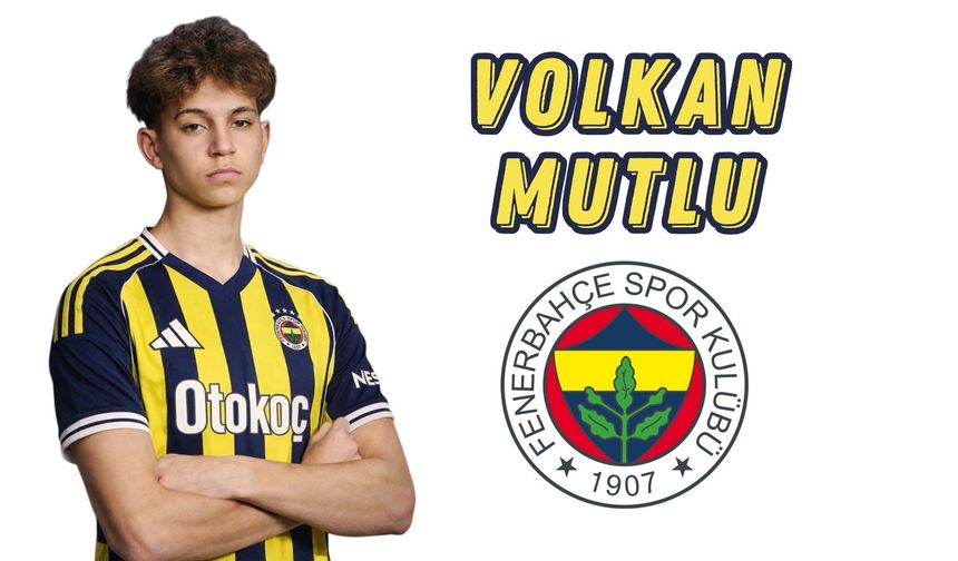 Fenerbahçe'nin yeni transferi Volkan Mutlu kimdir? Kaç yaşında?