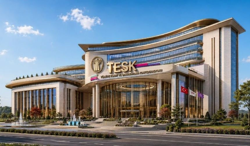 TESK, yeni genel merkezini Eskişehir Yolu'na taşıyor