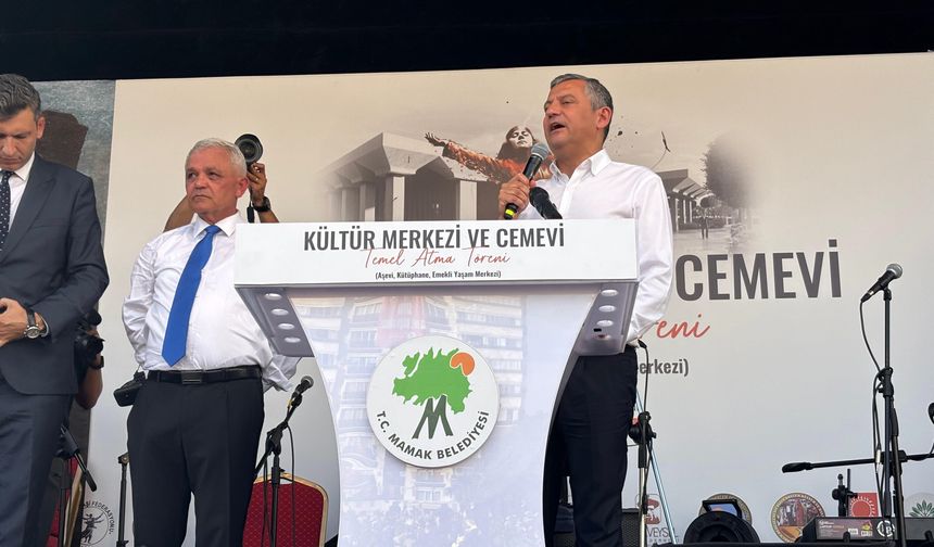 Özel’den Mamak’ta iktidar mesajı: Yeni bir yola çıktık