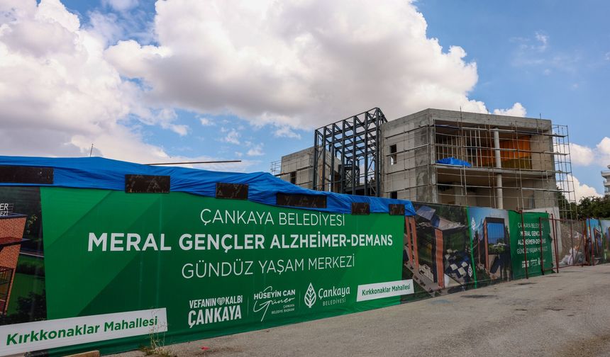 Çankaya’da Alzheimer-Demans Merkezi yükseliyor