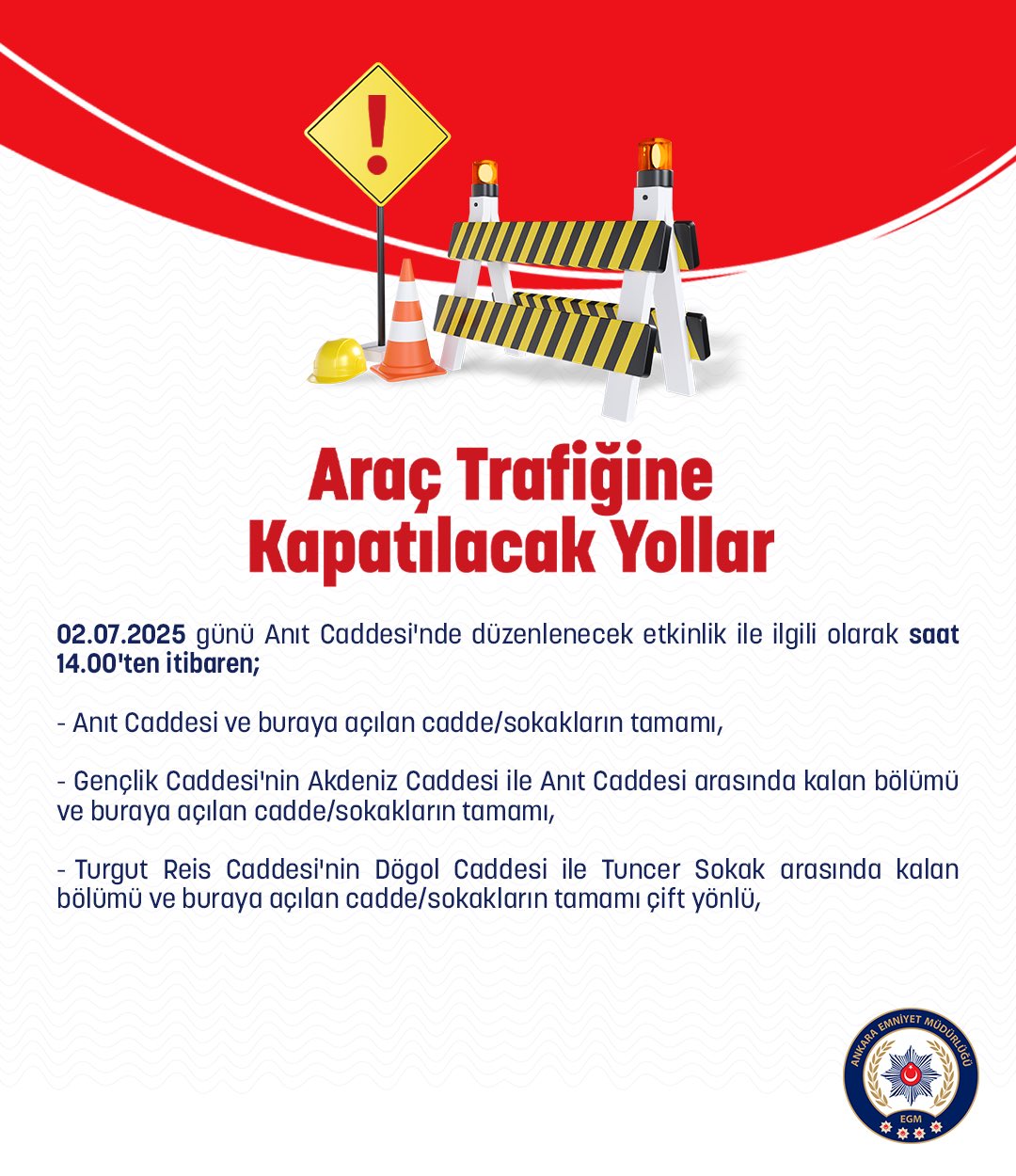 Ankara’da 2 Temmuz’da Trafiğe Kapatılacak Yollar (2)