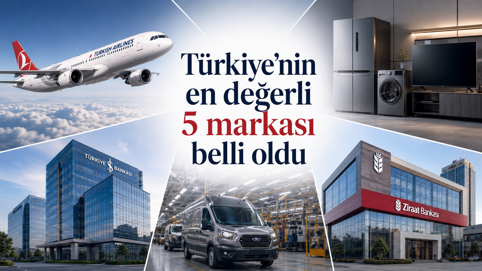 Türkiye’nin en değerli 5 markası belli oldu