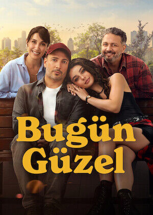 Bugün Güzel
